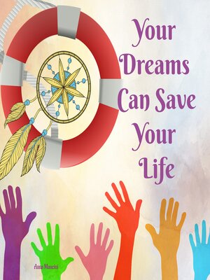 cover image of Your Dreams Can Save Your Life